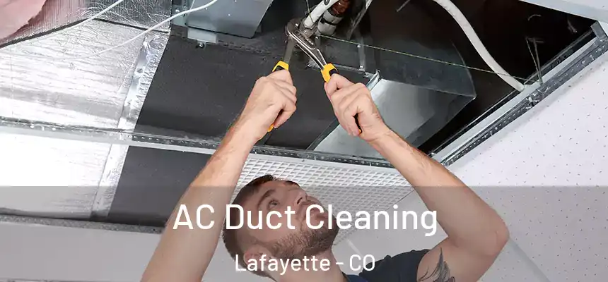  AC Duct Cleaning Lafayette - CO