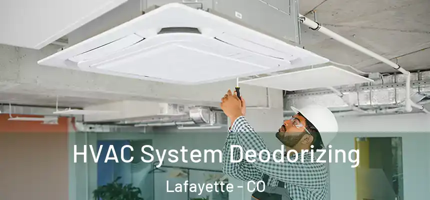 HVAC System Deodorizing Lafayette - CO